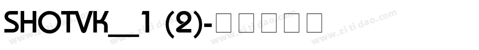 SHOTVK__1 (2)字体转换